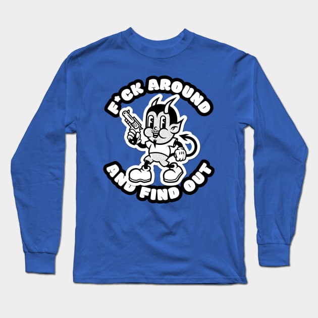 FAAFO Long Sleeve T-Shirt by Bullies Brand